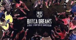 Barca Dreams | Documentary Trailer | Stream on iwonder.com