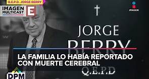ÚLTIMA HORA: Fallece el periodista Jorge Berry