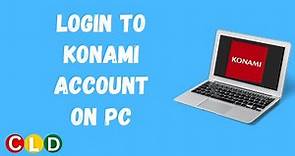 How to login to Konami account on PC