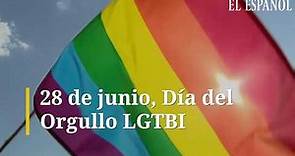 28 de junio, Día Internacional del Orgullo LGTBI