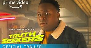 Truth Seekers – Official Trailer | Prime Video