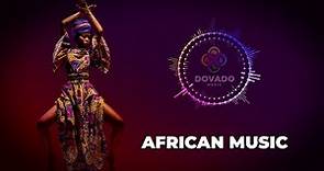 African Music┇Traditional African Music Compilation