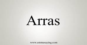 How To Say Arras
