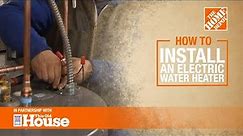 How To Install an Electric Water Heater | The Home Depot with @thisoldhouse