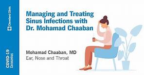 Managing and Treating Sinus Infections | Mohamad Chaaban, MD