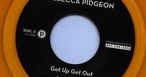 Rebecca Pidgeon - Get Up Get Out / Disintegration Man