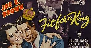Fit for a King (1937) Full Movie | Edward Sedgwick | Joe E. Brown, Helen Mack, Paul Kelly