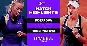 Anastasia Potapova vs. Veronika Kudermetova | 2022 Istanbul Final | WTA Match Highlights
