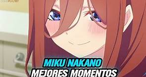 Miku Nakano || MEJORES MOMENTOS #1