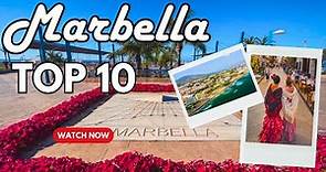 Top 10 Things to do in Marbella Spain - From Stunning Beaches to Historic Old Town