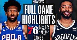 #3 76ERS at #6 NETS | FULL GAME 3 HIGHLIGHTS | April 20, 2023