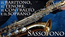 SASSOFONO: il Baritono, il Tenore, il Contralto e il Soprano