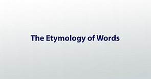 Etymology | Definition & Examples