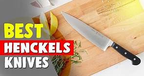 Best Henckels Knives in 2021 – How To Choose The Right Set For You!
