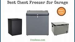 Best Chest Freezer for Garage (2022 Buyers Guide)