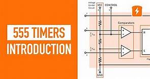 Introduction to 555 Timers | Basic Circuits