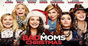 A Bad Moms Christmas 2017 Movie || Mila Kunis, Kristen, Kathryn || Bad Moms 2 Movie Full FactsReview