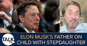 Elon Musk's Father Reveals All About Dating Stepdaughter