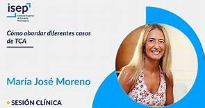Cómo abordar diferentes casos de TCA - María José Moreno