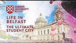 Life in Belfast: the ultimate student city
