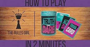 How to Play Truth or Dare in 2 Minutes - The Rules Girl