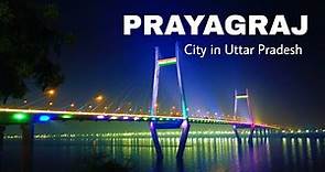 Prayagraj City || one of the largest cities in Uttar Pradesh || Allahabad city 🇮🇳