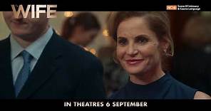 The Wife Official Trailer