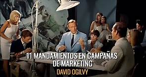 Los 11 Mandamientos de David Ogilvy para Campañas Publicitarias Exitosas