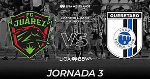 Resumen y Goles | FC Juárez vs Querétaro | Liga BBVA MX | Apertura 2022 - Jornada 3