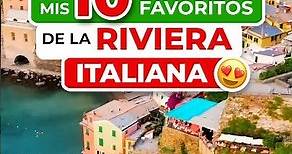 🇮🇹 Mis 10 favoritos de la RIVIERA ITALIANA (Liguria)