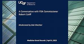 A Conversation with FDA Commissioner Robert Califf
