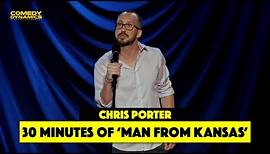 30 Minutes of Chris Porter: A Man from Kansas - Stand Up Comedy