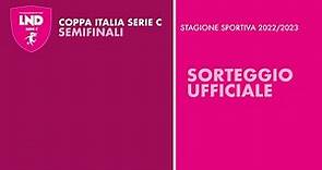 Coppa Italia Serie C 2022-2023 / SORTEGGIO UFFICIALE - Semifinali