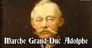 Marche Grand-Duc Adolphe [Luxembourgish march]