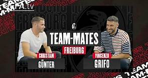 FREIBURG TEAM-MATES: How well do CHRISTIAN GÜNTER and VINCENZO GRIFO know eachother?