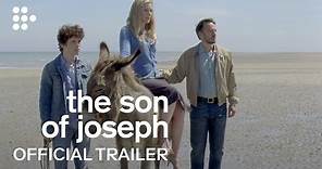 THE SON OF JOSEPH | Official Trailer | MUBI