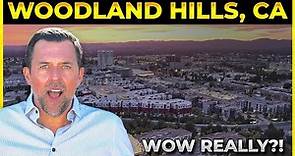 Moving to Woodland Hills CA? A Complete Guide on Living In Woodland Hills