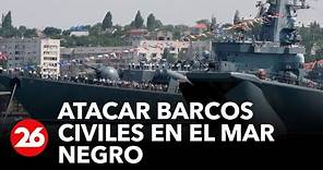 El Reino Unido advirtió que Rusia podría empezar a atacar barcos civiles en el mar Negro