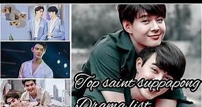 Top saint suppapong drama list : upcoming drama , dramas 2018 - 2022/Role, Rating