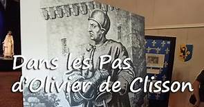 Dans les Pas d’Olivier de Clisson : Clisson Histoire et Patrimoine #tvsevreetmaine