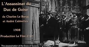 L'assassinat du Duc de Guise [The Assassination of the Duke of Guise] (1908) Music by C. Saint-Saëns