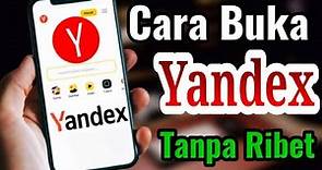Cara Terbaru Membuka Video Yandex Tanpa Ribet
