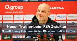 Neuer Trainer beim FSV Zwickau: Schafft Ronny Thielemann den Klassenerhalt?