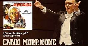Ennio Morricone - L'avventuriero, pt. 1 - L'Avventuriero (1967)