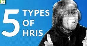 The 5 Types of Human Resources Information Systems (HRIS)