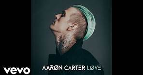 Aaron Carter - Hard To LøVë (Audio)
