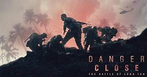 Danger Close: The Battle of Long Tan – Official Teaser Trailer