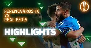 Resumen del partido Ferencváros TC-Real Betis (1-3) | HIGHLIGHTS | UEFA Europa League
