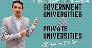 Government Universities vs Private Universities | All you Need to Know