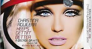 Christina Aguilera - Keeps Gettin' Better A Decade Of Hits